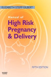 Manual of High Risk Pregnancy and Delivery