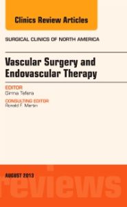 Vascular Surgery, An Issue of Surgical Clinics