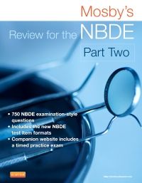 Mosby's Review for the NBDE Part II