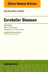 Cerebellar Disease, An Issue of Neurologic Clinics