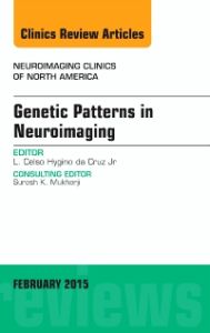 Genetic Patterns in Neuroimaging, An Issue of Neuroimaging Clinics