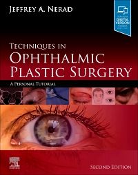 Techniques in Ophthalmic Plastic Surgery