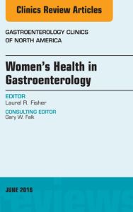 Women's Health in Gastroenterology, An Issue of Gastroenterology Clinics of North America