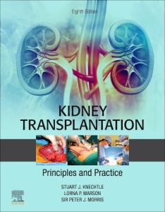 Kidney Transplantation - Principles and Practice