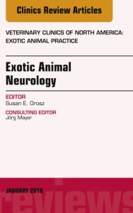 Exotic Animal Neurology, An Issue of Veterinary Clinics of North America: Exotic Animal Practice