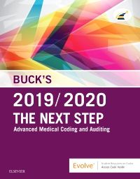 Buck's The Next Step: Advanced Medical Coding and Auditing, 2019/2020 Edition