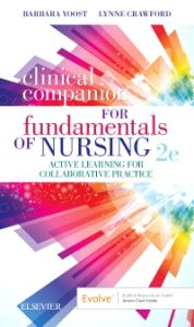 Clinical Companion for Fundamentals of Nursing E-Book