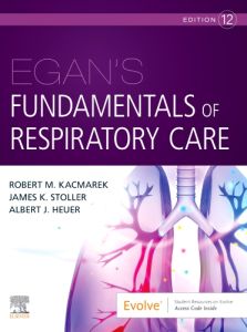 Egan's Fundamentals of Respiratory Care E-Book