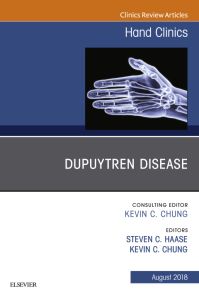Dupuytren Disease, An Issue of Hand Clinics