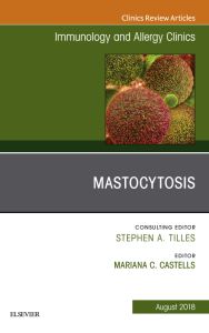 Mastocytosis, An Issue of Immunology and Allergy Clinics of North America