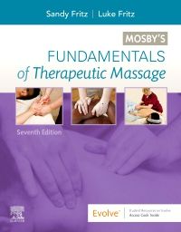 Mosby's Fundamentals of Therapeutic Massage - E-Book