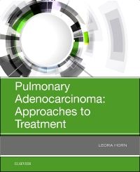 Pulmonary Adenocarcinoma: Approaches to Treatment