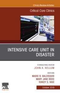 Intensive Care Unit in Disaster,An Issue of Critical Care Clinics