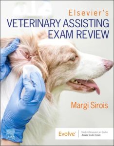 Elsevier’s Veterinary Assisting Exam Review