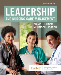 Leadership and Nursing Care Management - E-Book