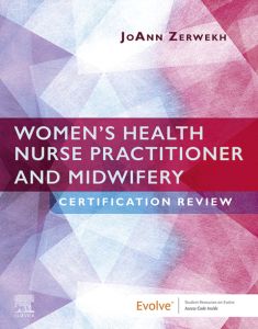 Zerwekh-Women’s Health Nurse Practitioner and Midwifery Certification Review- E Book