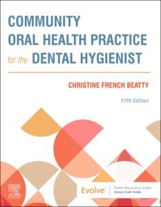 Community Oral Health Practice for the Dental Hygienist - E-Book