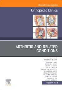 Arthritis and Related Conditions, An Issue of Orthopedic Clinics