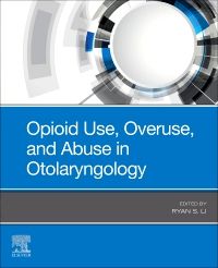 Opioid Use, Overuse, and Abuse in Otolaryngology