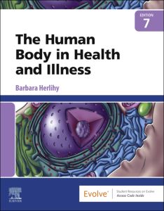 The Human Body in Health and Illness - E-Book