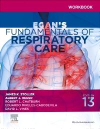 Workbook for Egan's Fundamentals of Respiratory Care