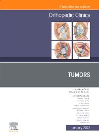 Tumors, An Issue of Orthopedic Clinics, E-Book