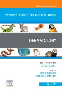 Dermatology, An Issue of Veterinary Clinics of North America: Exotic Animal Practice