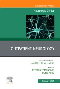 Outpatient Neurology, An Issue of Neurologic Clinics, E-Book