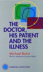 The Doctor, His Patient and The Illness