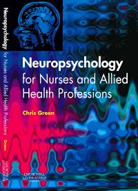 Neuropsychology for Nurses and Allied Health Professionals