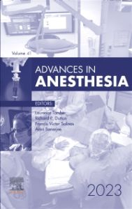 Advances in Anesthesia, E-Book 2023