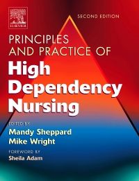 Principles and Practice of High Dependency Nursing