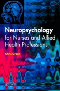 Neuropsychology for Nurses and Allied Health Professionals