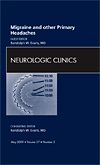 Migraine and Other Primary Headaches, An Issue of Neurologic Clinics