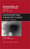 Intraductal Biliary and Pancreatic Endoscopy, An Issue of Gastrointestinal Endoscopy Clinics