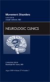 Movement Disorders, An Issue of Neurologic Clinics