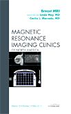 Breast MRI, An Issue of Magnetic Resonance Imaging Clinics