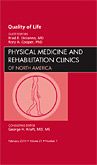 Quality of Life, An Issue of Physical Medicine and Rehabilitation Clinics