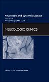 Neurology and Systemic Disease, An Issue of Neurologic Clinics