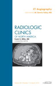 CT Angiography, An Issue of Radiologic Clinics of North America