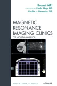 Breast MRI, An Issue of Magnetic Resonance Imaging Clinics