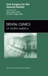 Oral Surgery for the General Dentist, An Issue of Dental Clinics