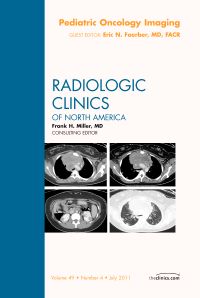 Pediatric Oncology Imaging, An Issue of Radiologic Clinics of North America