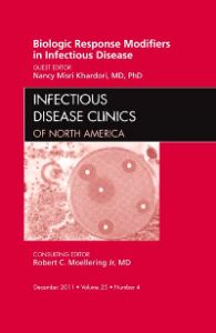 Biologic Response Modifiers in Infectious Diseases, An Issue of Infectious Disease Clinics