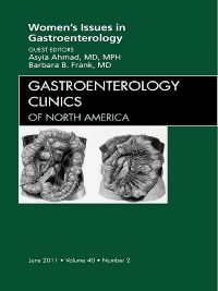 Women's Issues in Gastroenterology, An Issue of Gastroenterology Clinics