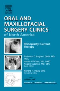 Rhinoplasty: Current Therapy, An Issue of Oral and Maxillofacial Surgery Clinics