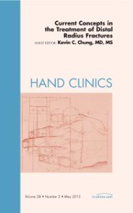 Current Concepts in the Treatment of Distal Radius Fractures, An Issue of Hand Clinics