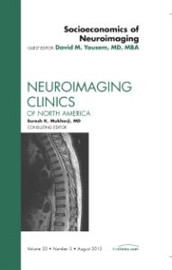 Socioeconomics of Neuroimaging, An Issue of Neuroimaging Clinics