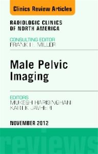 Male Pelvic Imaging, An Issue of Radiologic Clinics of North America