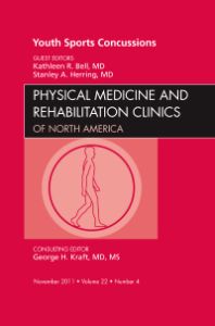 Youth Sports Concussions, An Issue of Physical Medicine and Rehabilitation Clinics